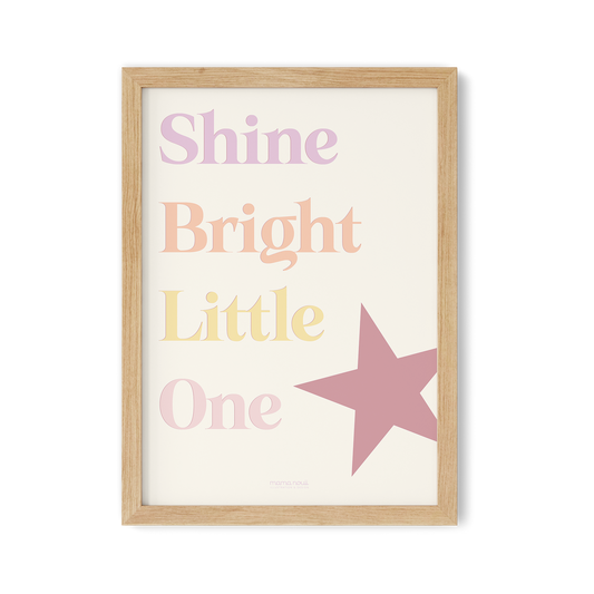 Shine Bright Print