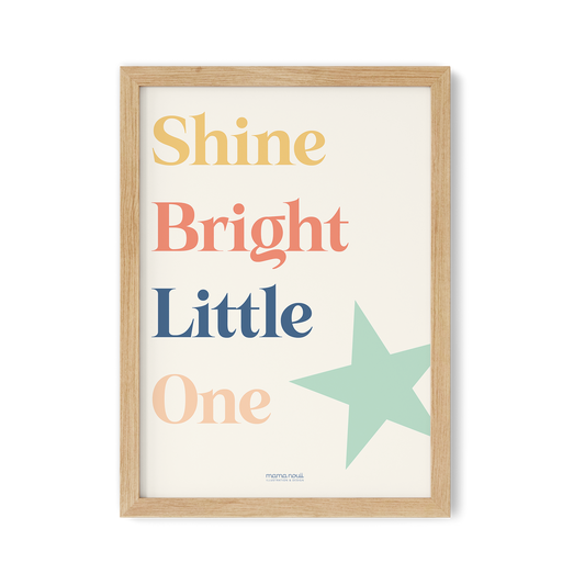 Shine Bright Print
