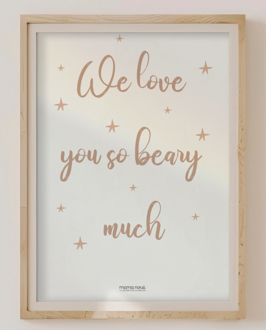 We Love You So Beary Much - Beige
