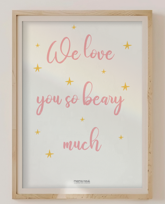 We Love You So Beary Much - Pink