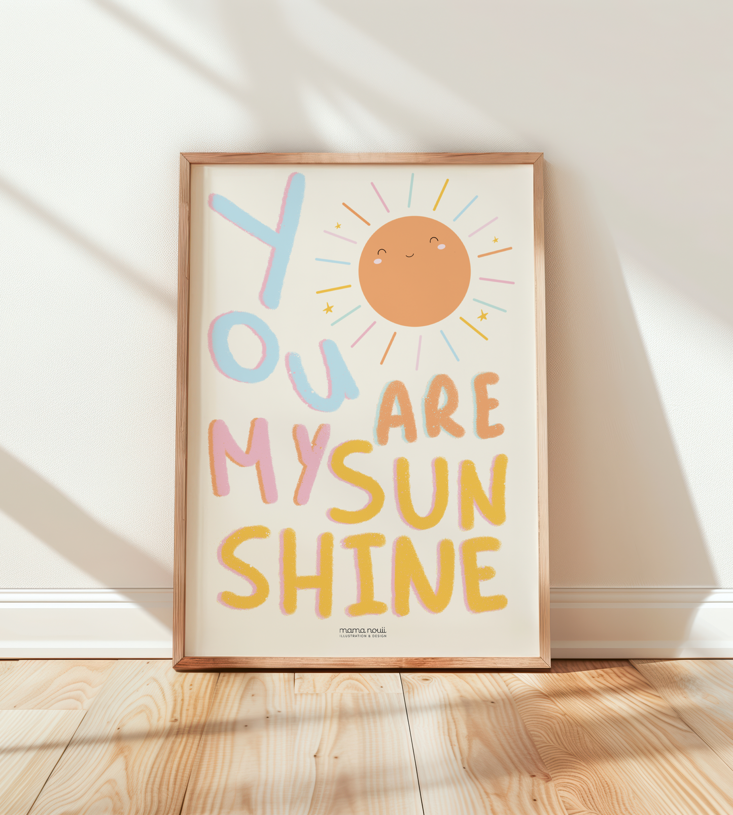 You Are My Sunshine Print